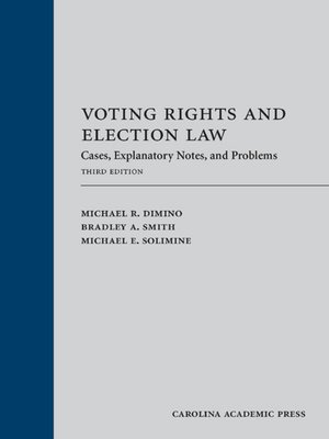 cover image of Voting Rights and Election Law: Cases, Explanatory Notes, and Problems